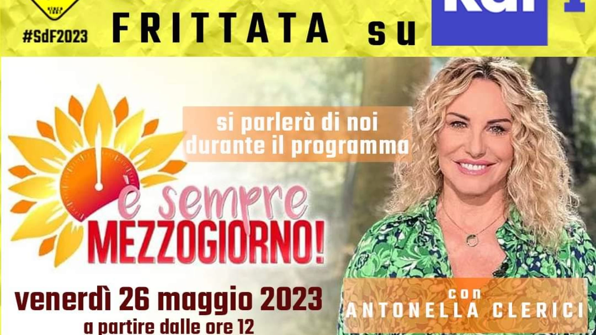 Montaquila: la Sagra della Frittata sarà protagonista su RaiUno nella trasmissione “E’ sempre mezzogiorno” di Antonella Clerici.